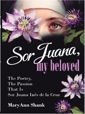 cover image of Sor Juana, My Beloved
